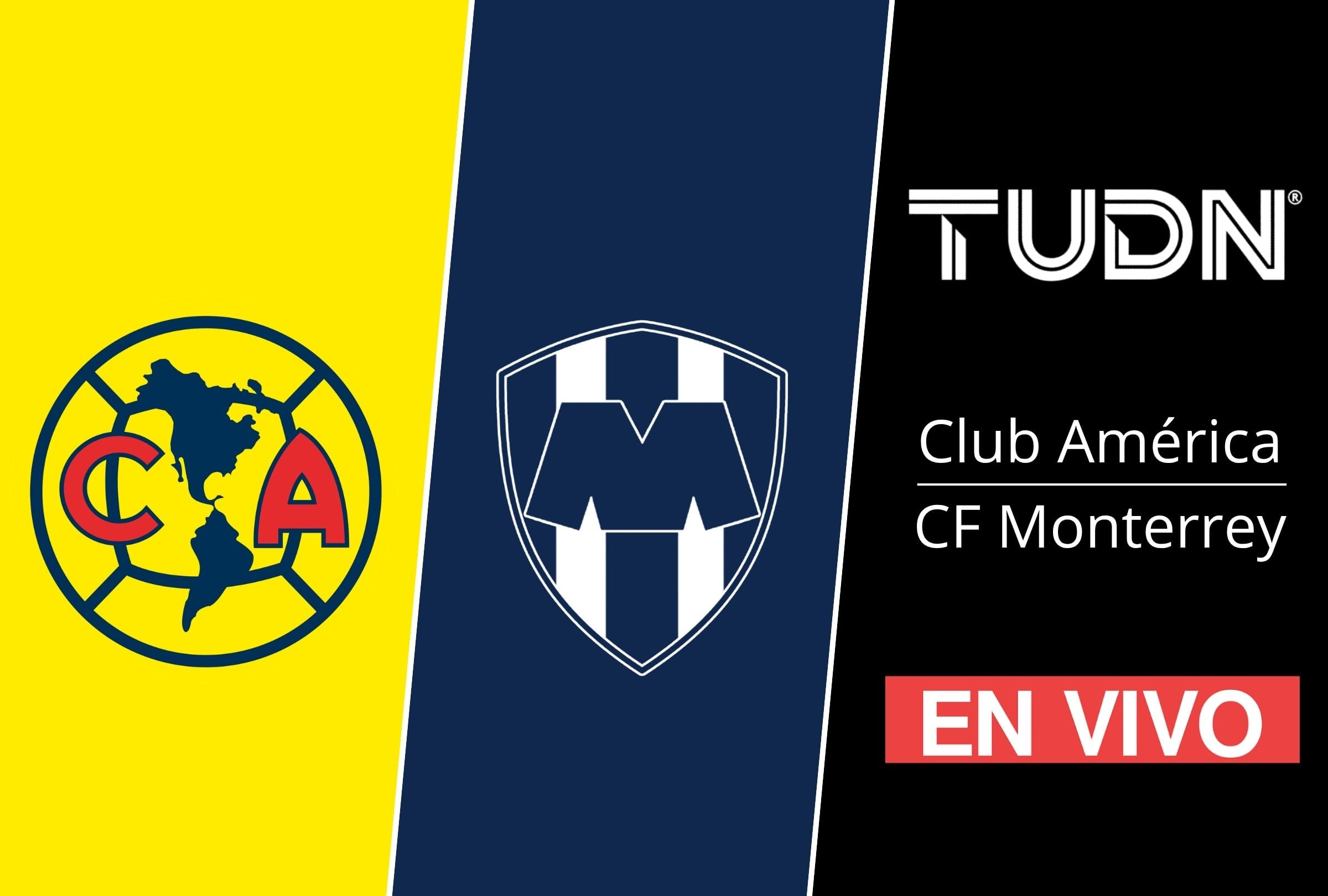 TUDN EN VIVO GRATIS - dónde ver partido de semifinal América vs. Monterrey por TV abierta y online