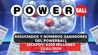 Resultados del Powerball EN VIVO hoy, 21/01/2026: mira los números ganadores del jackpot de 209 millones en EE.UU.