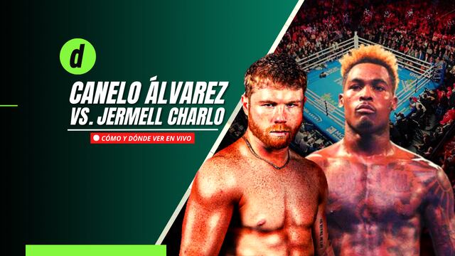 Canelo Álvarez vs Jermell Charlo: cuándo, dónde y cómo ver la pelea de boxeo