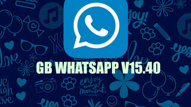 Descargar hoy GB WhatsApp V15.40: aquí la última versión de noviembre 2023