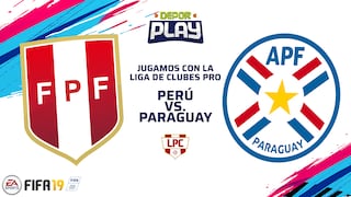 FIFA 19 | Perú vs. Paraguay se jugó en el simulador de EA Sports, así quedó el partido