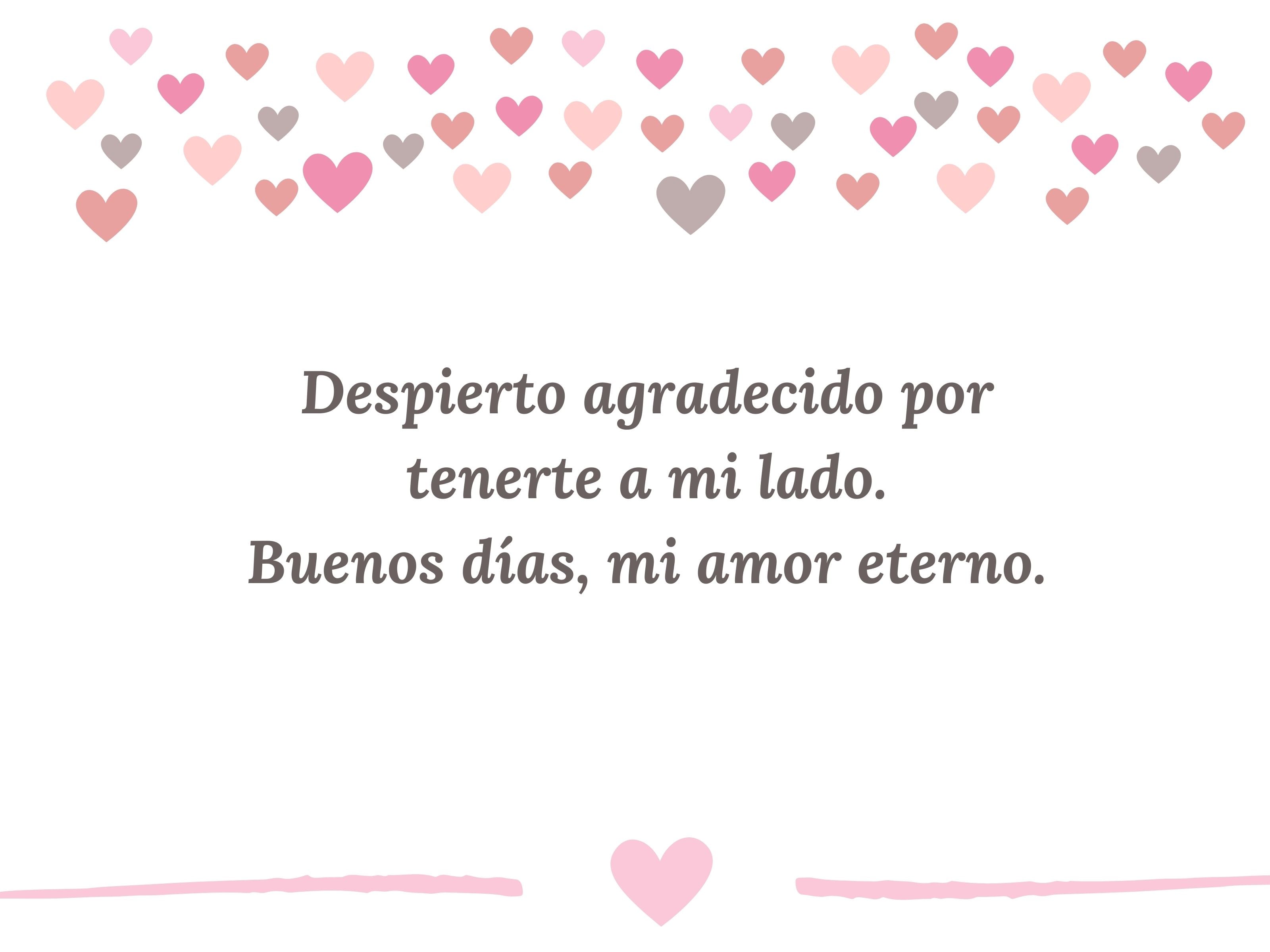 "Despierto agradecido por tenerte a mi lado. Buenos días, mi amor eterno", frase para enviar a una persona especial este 14 de febrero en San Valentín. (Foto: Composición MAG)