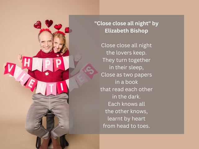 Close close all night / the lovers keep. / They turn together / in their sleep, / Close as two papers / in a book / that read each other / in the dark. / Each knows all / the other knows, / learnt by heart / from head to toes. | Photo by <a href="https://www.pexels.com/es-es/foto/rojo-pareja-amor-gente-6626045/" target="_blank">Alex Green</a> on Pexels