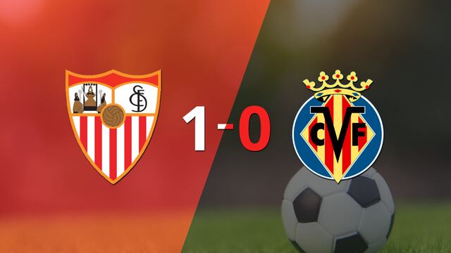 En su casa Sevilla derrotó a Villarreal 1 a 0