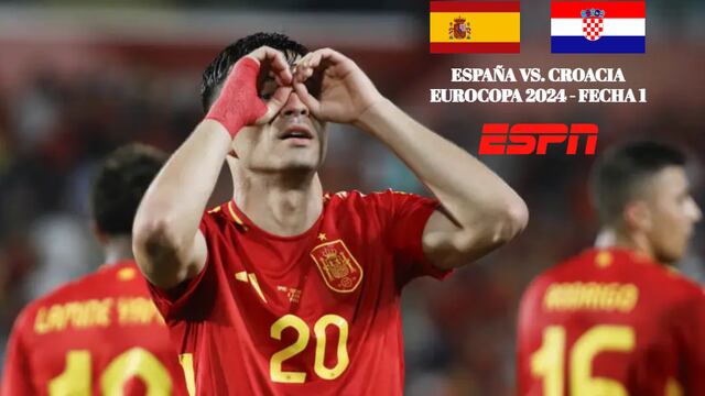ESPN EN VIVO hoy - Cómo ver España vs. Croacia por TV y streaming por Internet