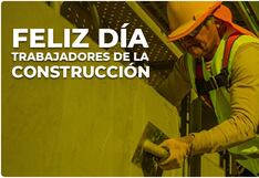 Frases por el Día Nacional del Trabajador de la Construcción 2025: mensajes para compartir