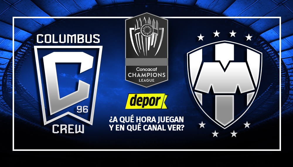 Columbus Crew vs. Monterrey: a qué hora juegan por Concachampions. (Diseño: Depor)