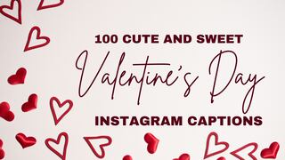 100 Cute and Sweet Instagram Captions for Valentine’s Day 2025: Perfect for February 14