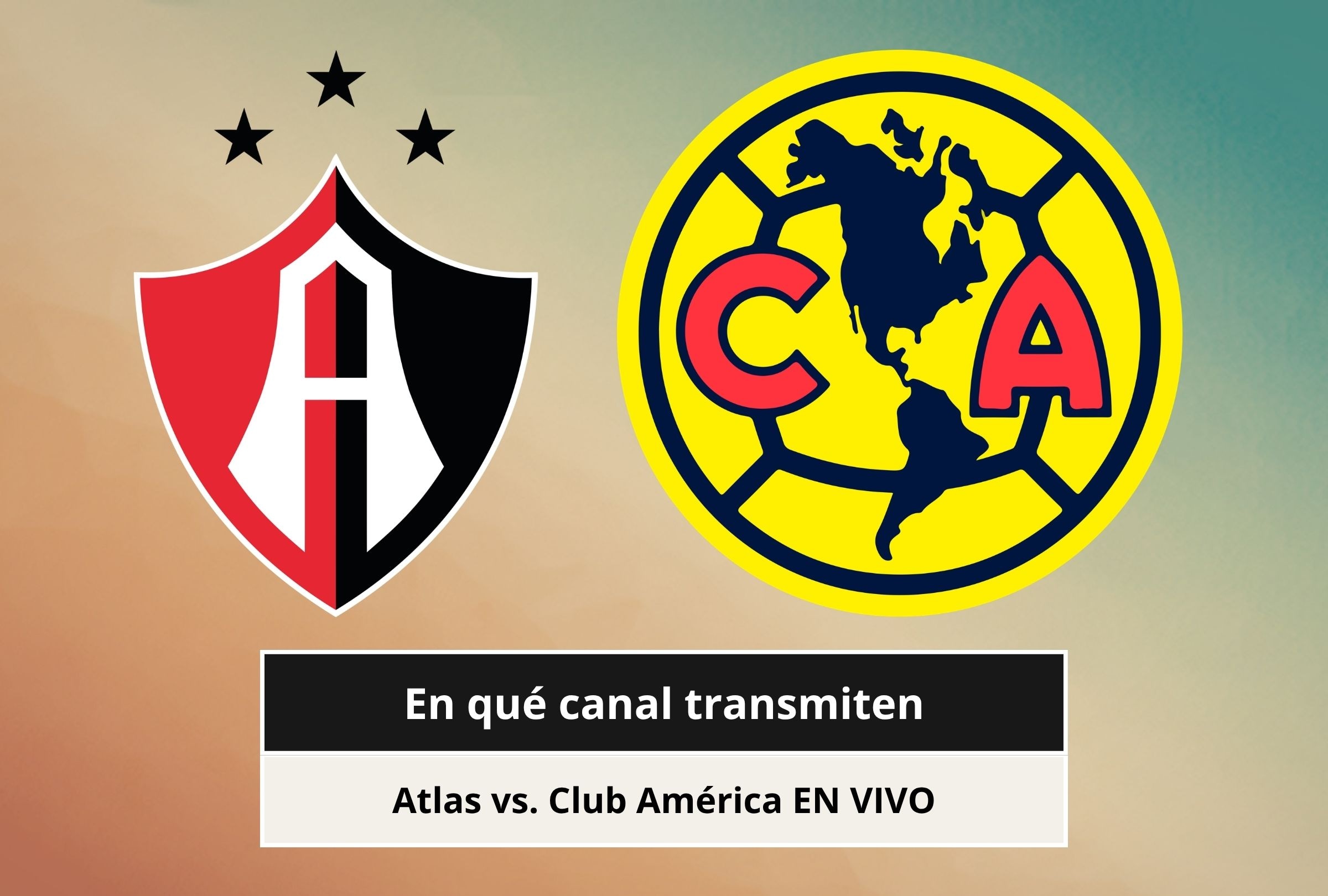 Revisa esta nota para que sepas a qué hora inicia y qué canal transmite el Atlas vs. Club América por el Torneo Apertura de la Liga MX 2026. (Foto: Composición Canva - Depor)