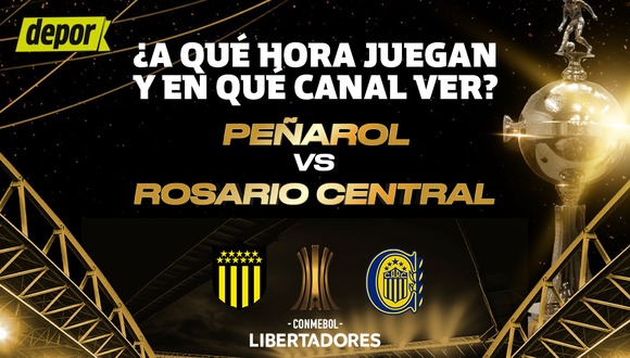 Revisa a qué hora inicia y los canales que pasarán el encuentro entre Peñarol vs Rosario Central por la Copa Libertadores 2024. (Diseño: Depor).