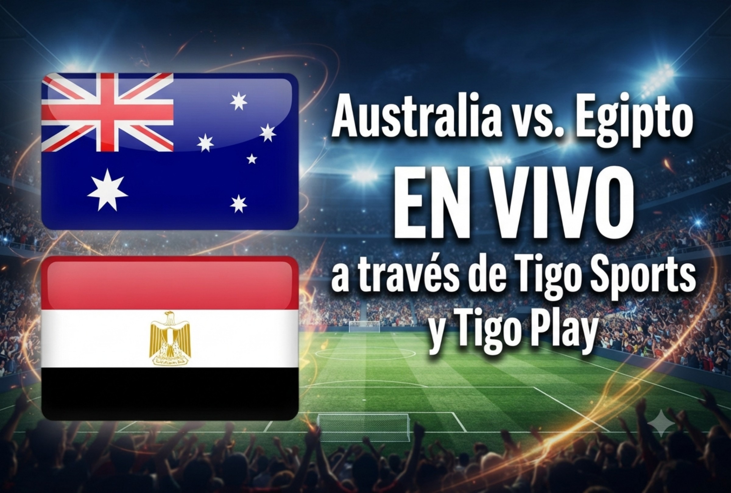 Los usuarios de Tigo podrán disfrutar del partido entre Australia y Egipto a través de Tigo Sports. (Foto: Imagen creada por Depor usando Gemini)