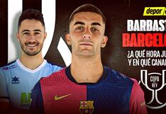 ¿En qué canal ver Barbastro vs Barcelona y a qué hora juegan por Copa del Rey?