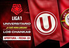 ¿A qué hora juegan Universitario vs. Los Chankas?