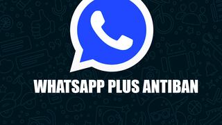 Descargar WhatsApp Plus marzo 2023 antiban: cómo instalar el APK