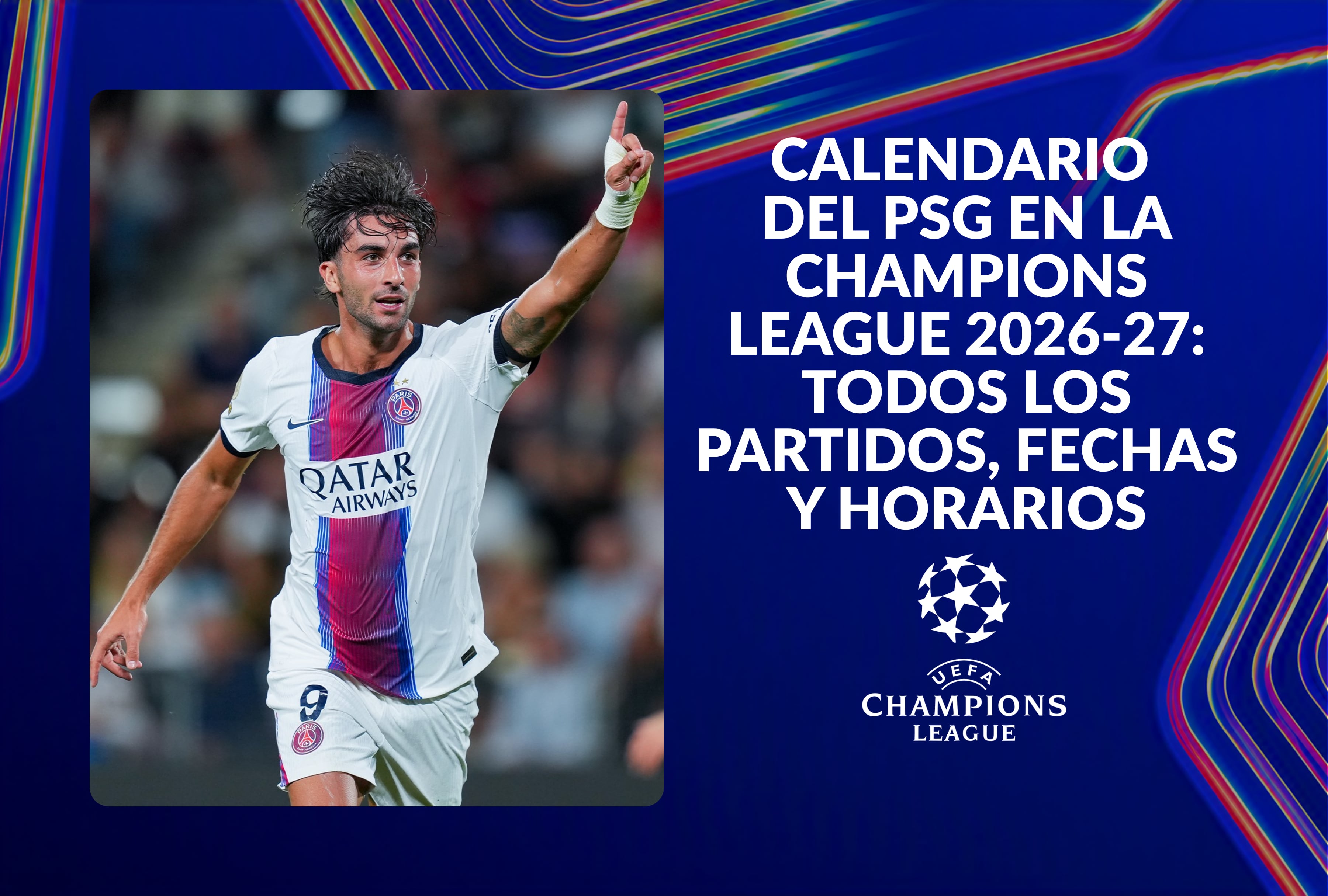 Calendario del PSG en la Champions League 2026-27: todos los partidos, fechas y horarios