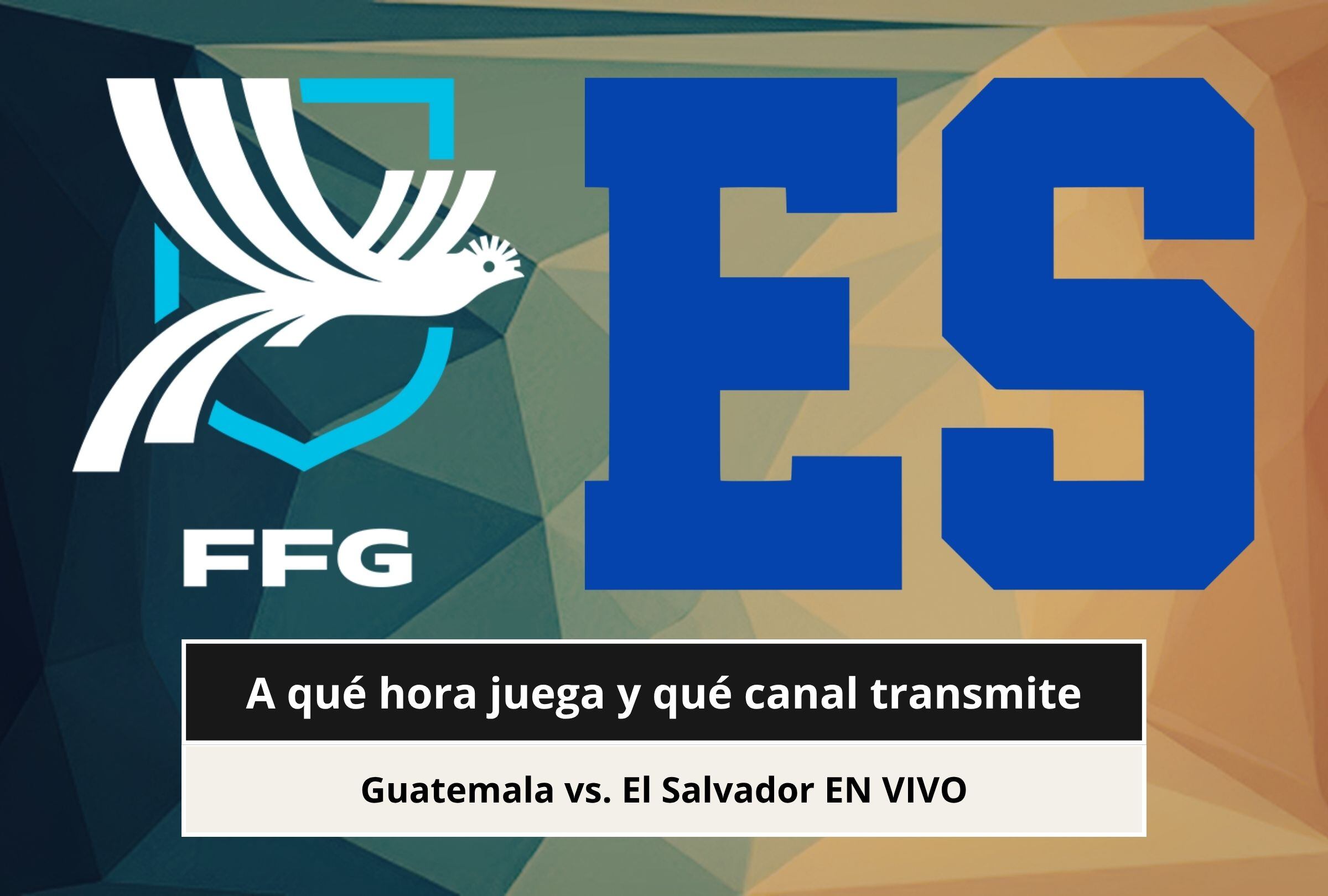 ¿A qué hora juega y qué canal transmite Guatemala vs. El Salvador EN VIVO hoy por Concacaf Nations League 2026?