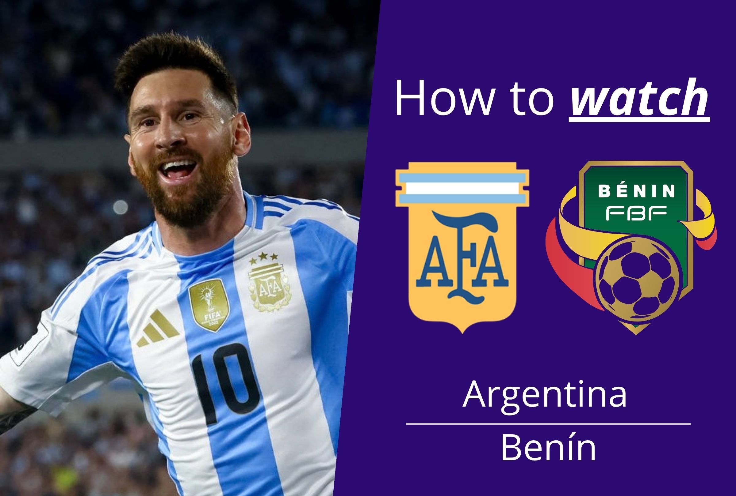 Watch Argentina vs Benin in the USA as Lionel Messi bids farewell. Find ViX live stream options, kickoff times and Spanish-language coverage details. (Photo: Depor Composition)