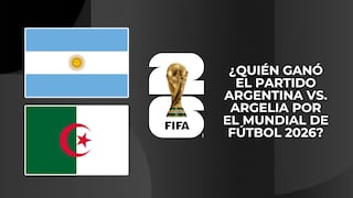 ¿Quién ganó el partido Argentina vs. Argelia por la Copa Mundial 2026?