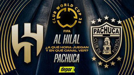 En qué canales ver Pachuca vs. Al Hilal y a qué hora juegan por Mundial de Clubes?