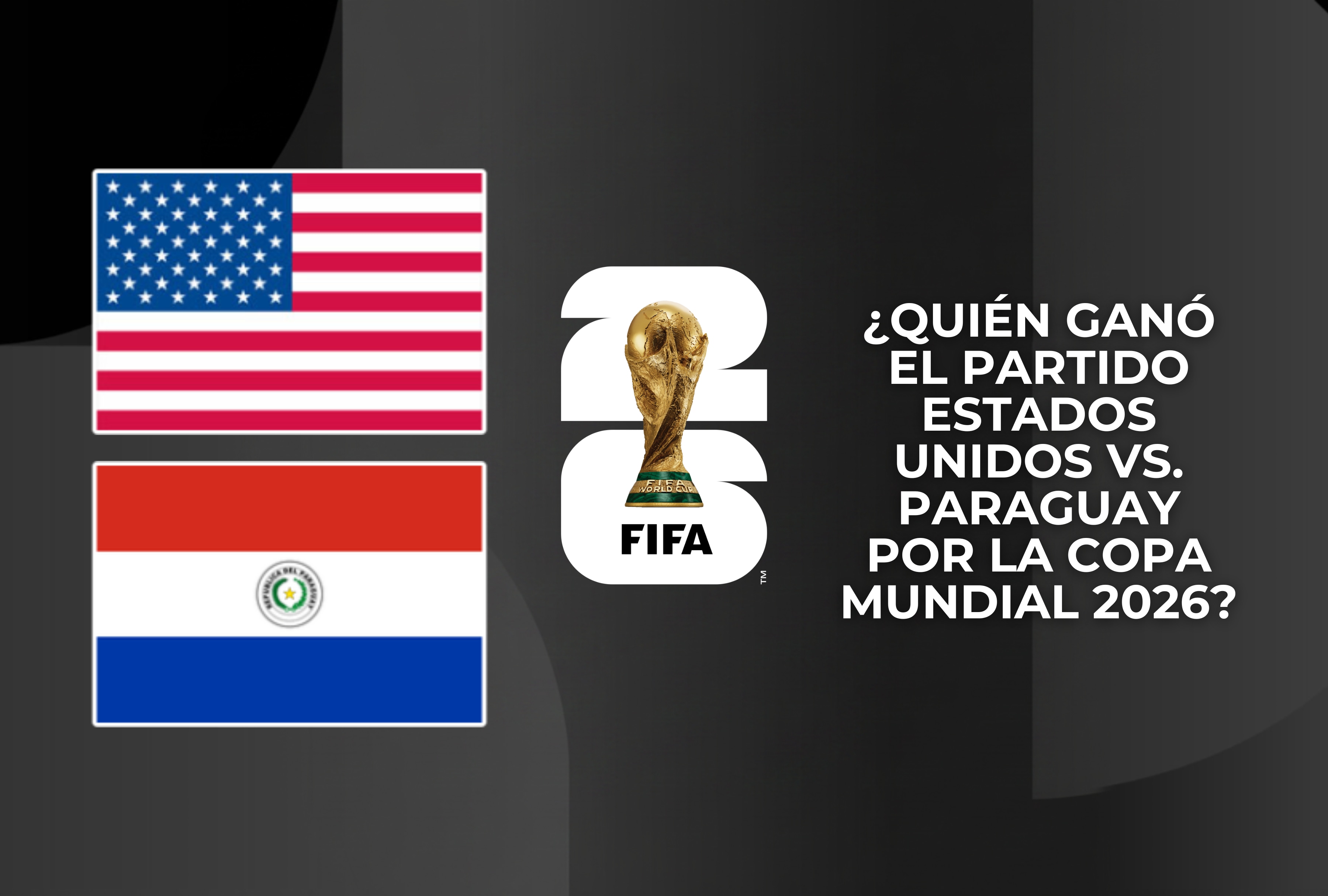Resultado y marcador final en directo online del encuentro de Estados Unidos vs. Paraguay por la Copa Mundial 2026. Conozca qué selección se llevó la victoria hoy y los detalles tácticos que definieron el partido en esta fase de grupos. | Crédito: fifa.com / Composición Depor