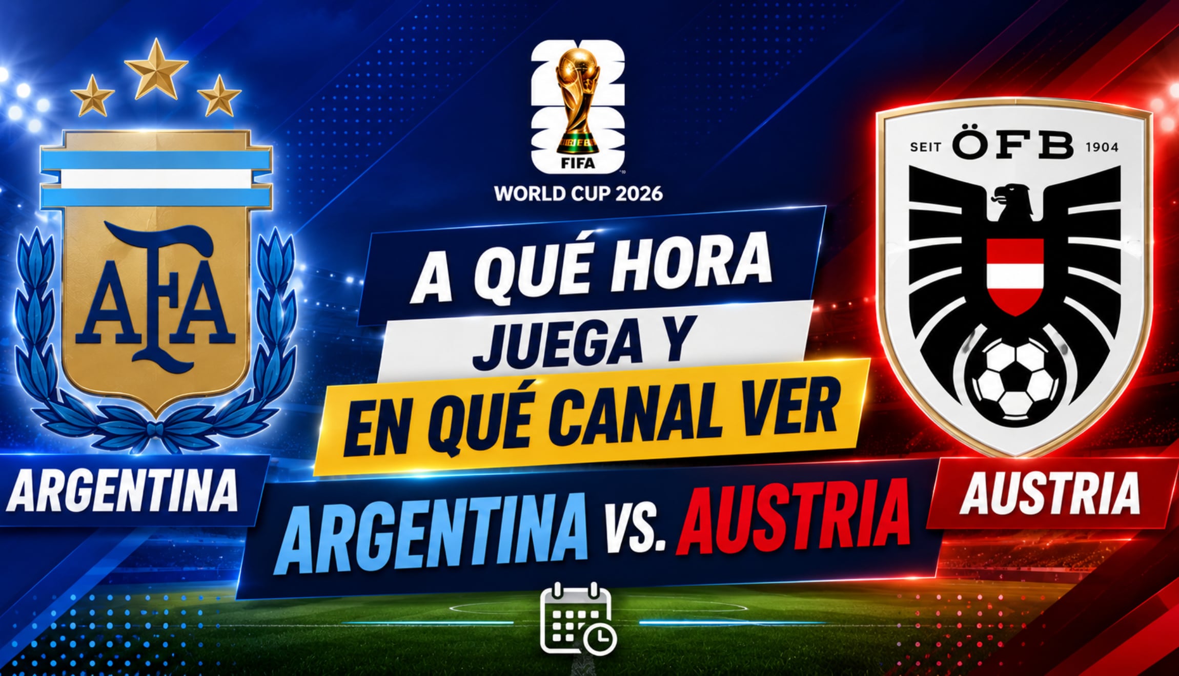 Consulta los horarios y canales para ver Argentina vs. Austria de este lunes 22 de junio, por la Jornada 2 del Grupo J del Mundial de Fútbol 2026. (Foto: Imagen creada por Gestión Mix utilizando la IA de Chat GPT)