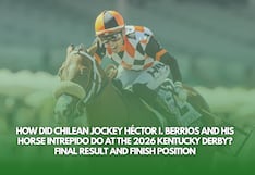 How Did Chilean Jockey Héctor I. Berrios and His Horse Intrepido Do at the 2026 Kentucky Derby?
