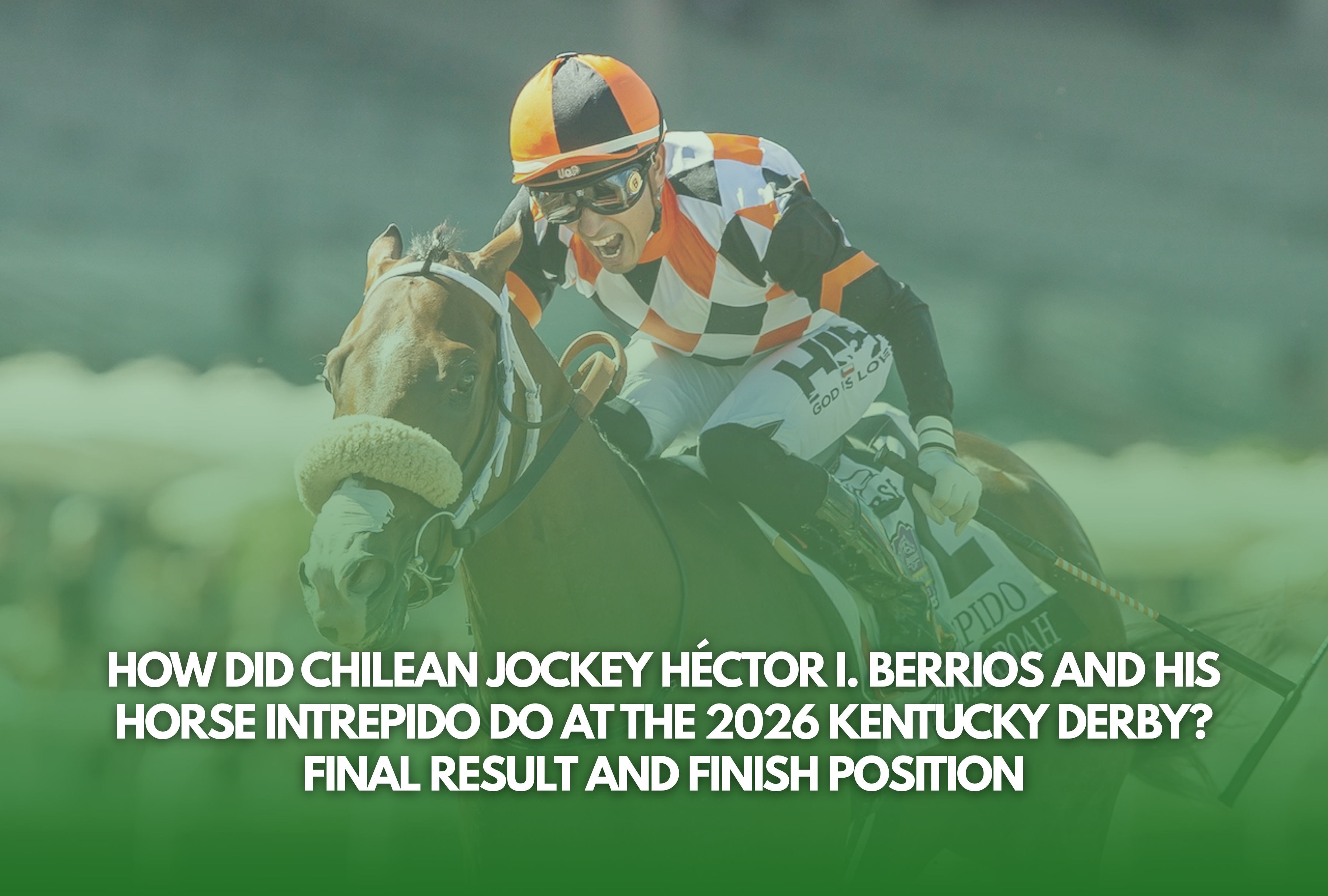 Chilean jockey Héctor I. Berrios showcased his talent at the 2026 Kentucky Derby riding Intrepido. Hispanic fans in the U.S. followed his journey closely to see the final result and finish position of this prominent Latin American representative on the global stage. | Photo by kentuckyderby.com / Depor