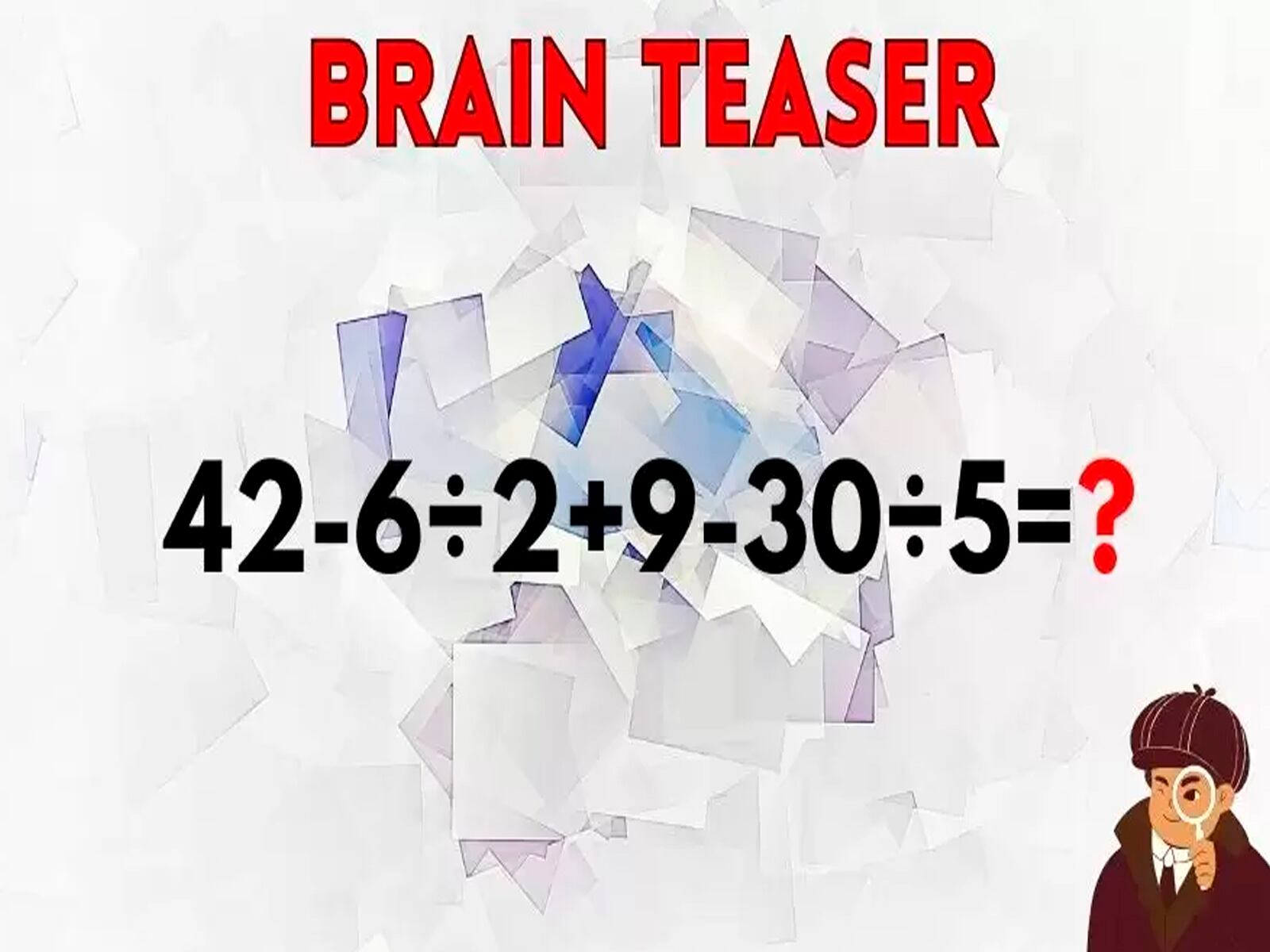 RETO MATEMÁTICO | Tienes que analizar la ecuación para obtener la solución. | Foto: fresherslive