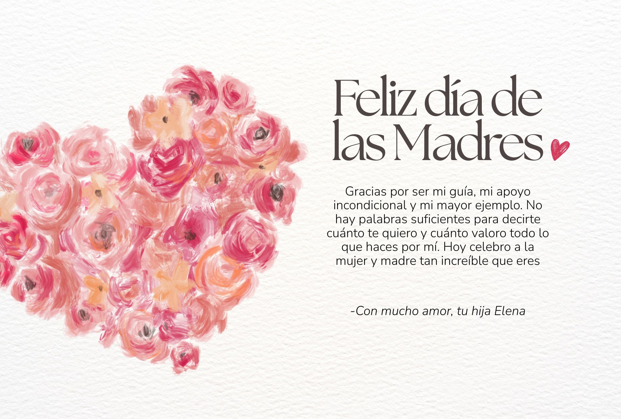 ¡Feliz día de las madres! Gracias por ser mi guía, mi apoyo incondicional y mi mayor ejemplo. No hay palabras suficientes para decirte cuánto te quiero y cuánto valoro todo lo que haces por mí. Hoy celebro a la mujer y madre tan increíble que eres. | Crédito: pinterest.com / canva.com