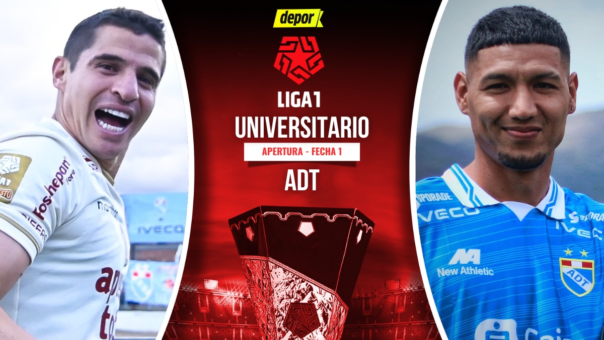 Universitario vs. ADT se enfrentan por la fecha 1 del Torneo Apertura 2026. (Diseño: Christian Marlow / Depor)