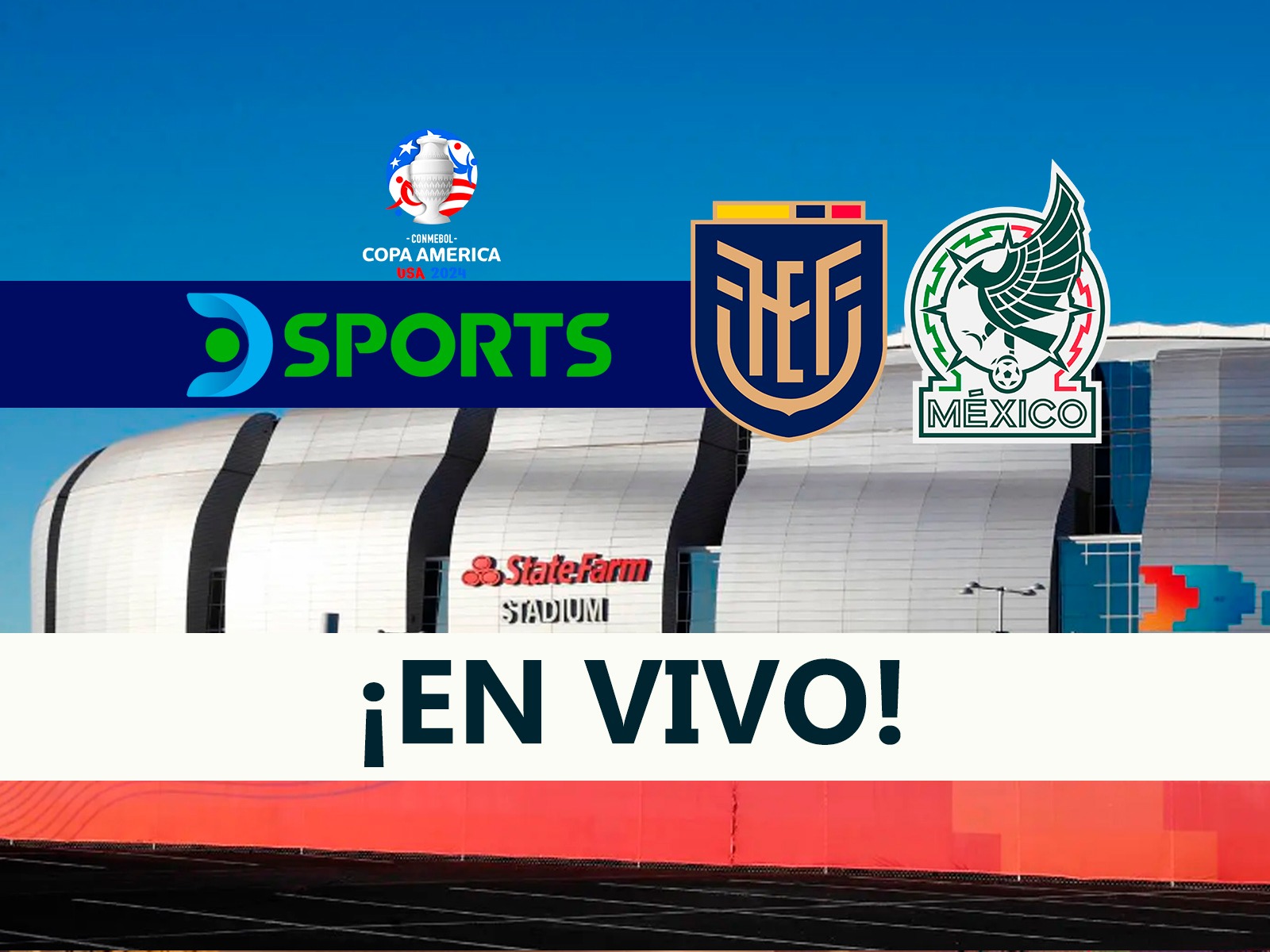 SIGUE EN DIRECTO la transmisión de DirecTV Sports EN VIVO del Ecuador vs México por el grupo B de la Copa América 2024.| Foto: State Farm Stadium / Composición: Héctor Honores