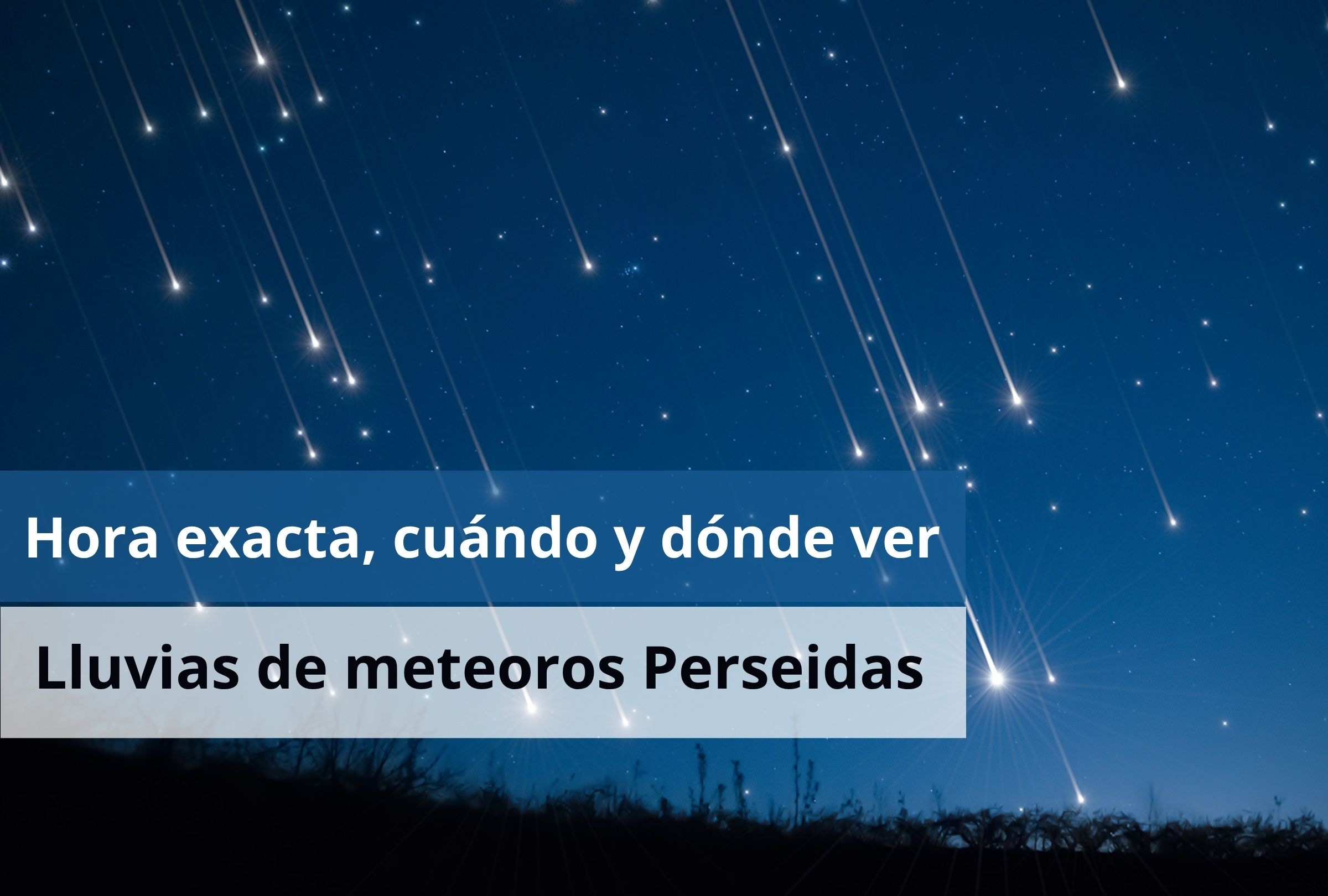 ¿Dónde ver las Lluvias de Perseidas 2026 en México? Esta es la hora exacta del máximo, fechas, mejores lugares, consejos para verlas. (Foto: Composición Depor)