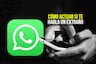 WhatsApp: así debes actuar cuando te escribe una persona desconocida