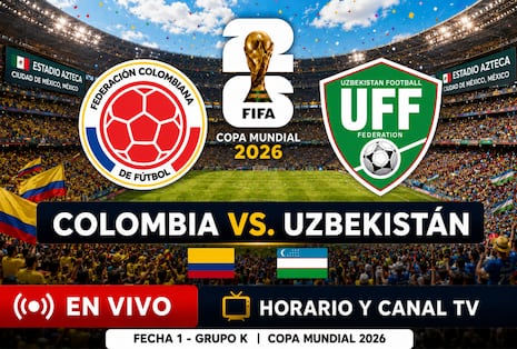 ¿A qué hora juega y en qué canal transmiten Colombia vs. Uzbekistán por el Mundial de Fútbol 2026 en EE.UU., México y España?