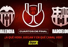 ¿En qué canal ver Barcelona vs. Valencia y a qué hora juegan por Copa del Rey?