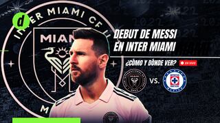 Inter Miami vs. Cruz Azul: dónde ver el debut de Messi