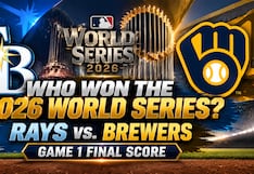 Who Won the 2026 World Series? Rays vs. Brewers Game 1 Final Score