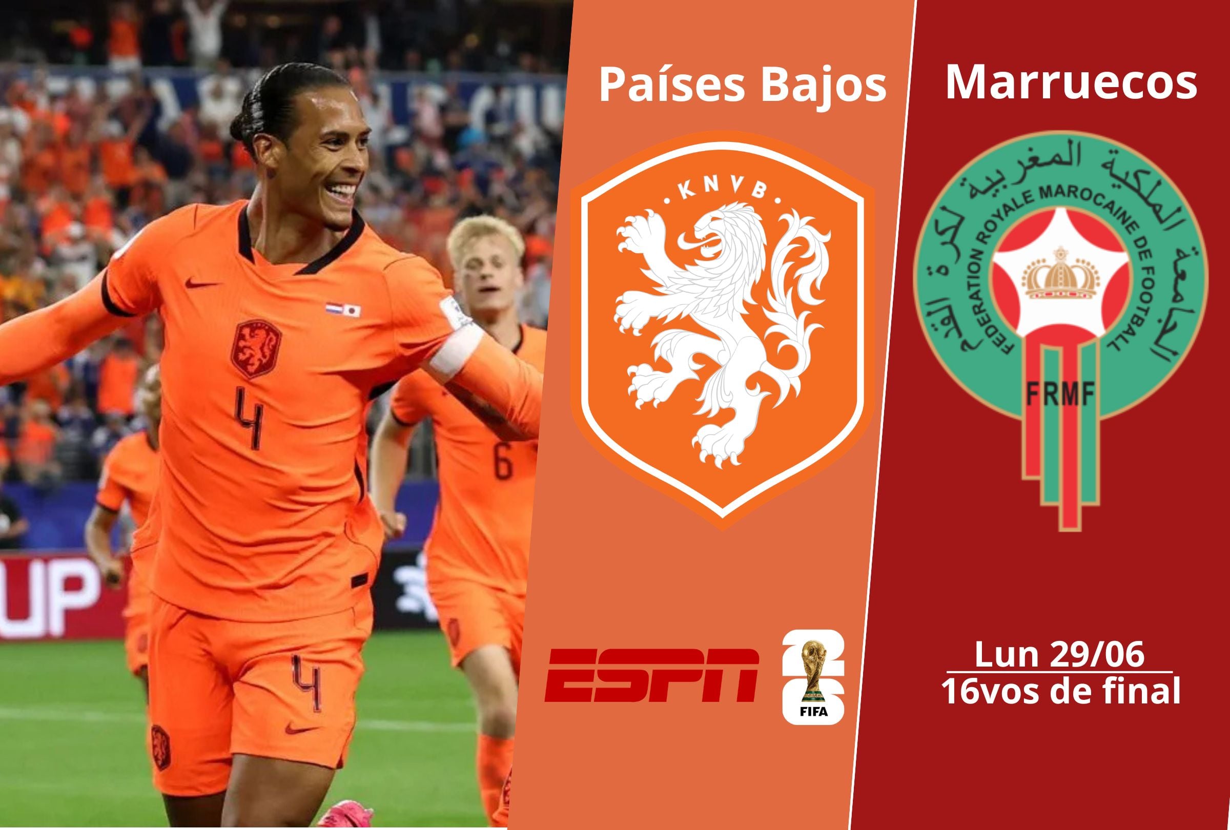ESPN y Disney Plus transmite el partido entre Países Bajos vs. Marruecos EN VIVO y EN DIRECTO ONLINE este lunes 29 de junio por los 16vos de final de la Copa Mundial 2026 desde la ciudad de Monterrey. (Foto: Composición Depor)