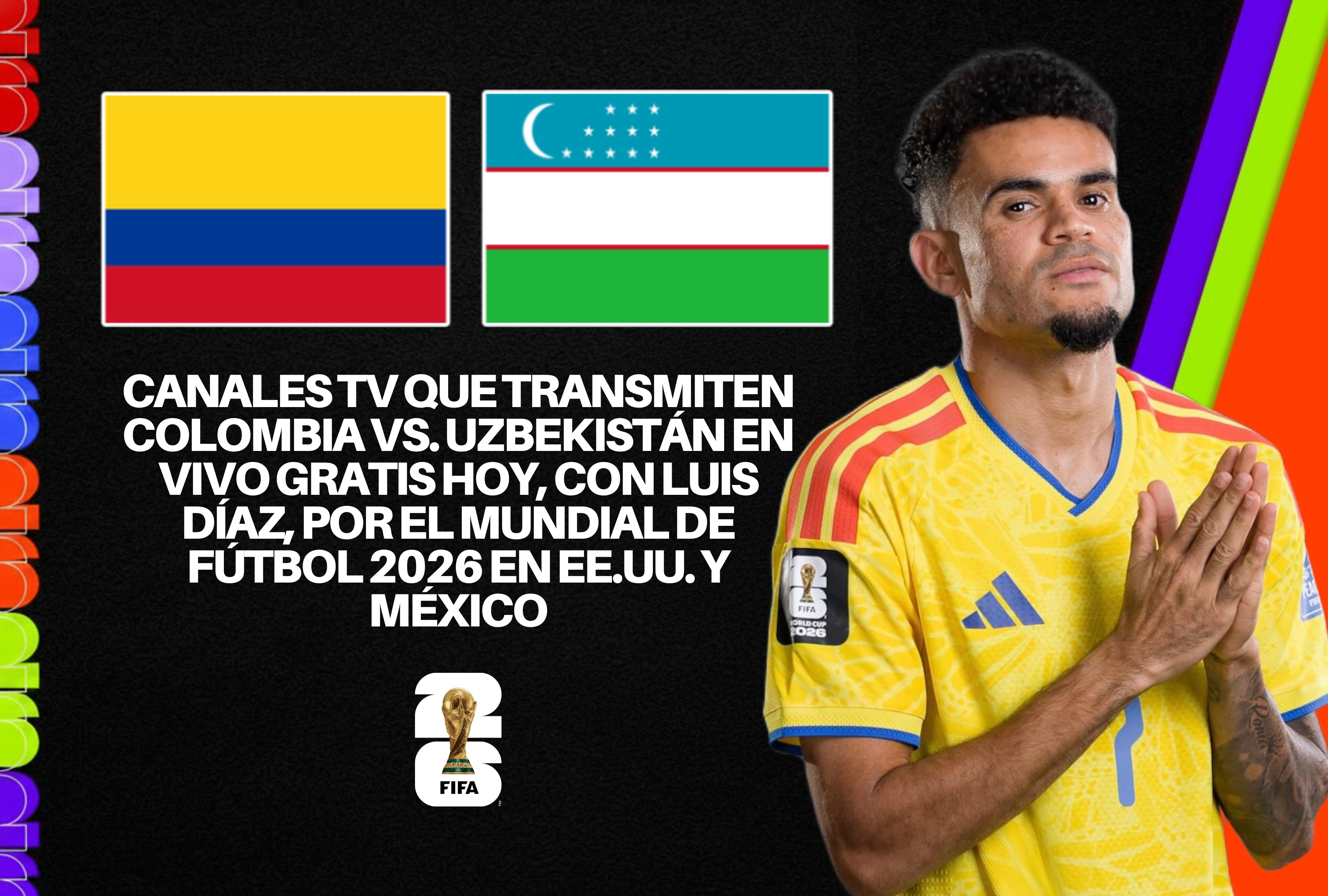 El extremo de la selección colombiana busca liderar la victoria en el debut. Revise los canales de TV que transmiten Colombia vs. Uzbekistán en vivo gratis hoy, con Luis Díaz, por el Mundial de Fútbol 2026 en EE.UU. y México. | Crédito: fifa.com / Composición Depor