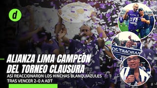Alianza Lima ganó el Torneo Clausura: Mira las reacciones de la victoria blanquiazul