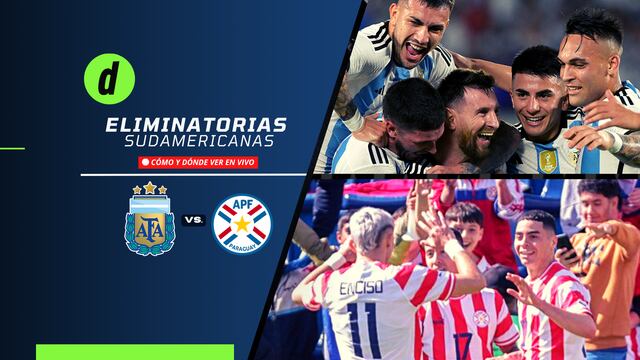 Argentina vs. Paraguay: cuándo, dónde y cómo ver las Eliminatorias