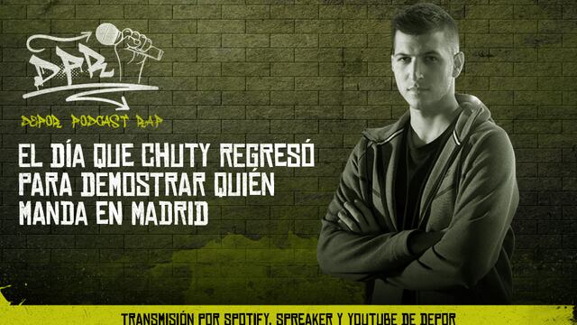 El día que Chuty regresó para demostrar quién manda en Madrid 