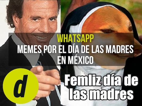 Estos son los memes por el “Día de las Madres” en México para enviar por WhatsApp