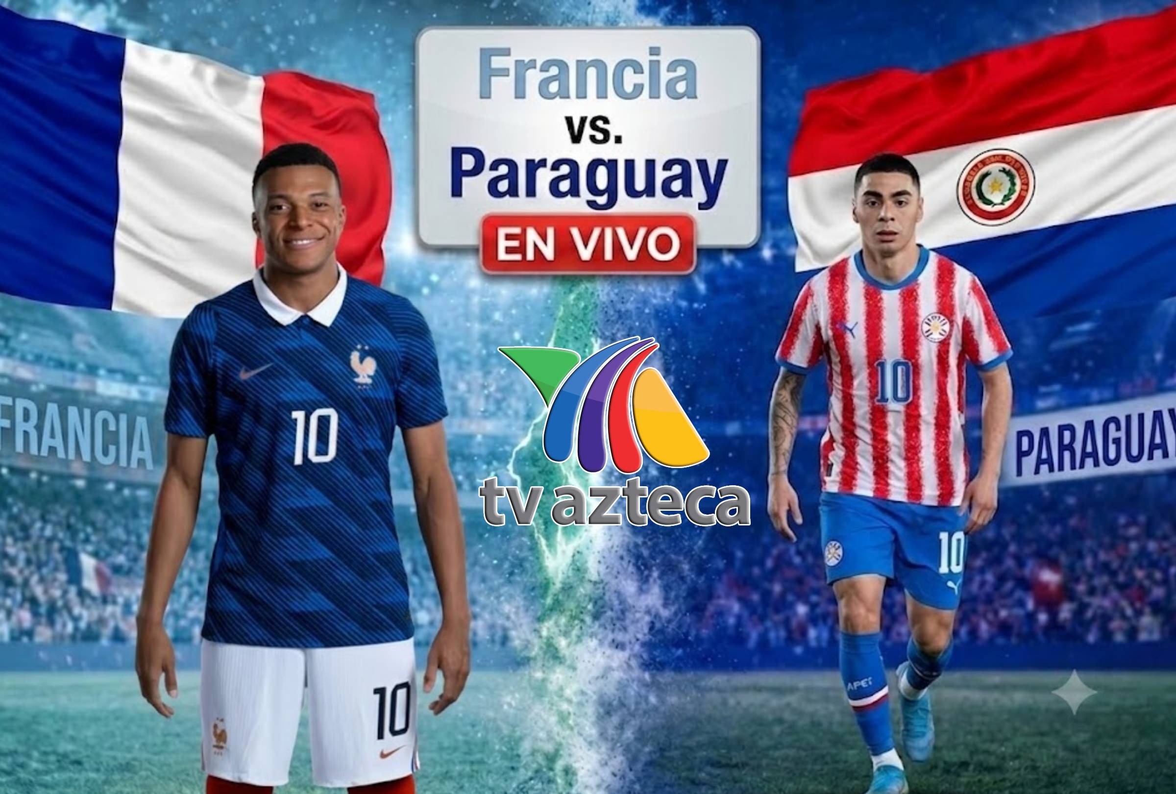 FILADELFIA, PENSILVANIA, (ESTADOS UNIDOS), 4/07/2026.- TV Azteca (Canal 7) te llevará EN VIVO el partido Paraguay vs. Francia hoy por los octavos de final del Mundial 2026 desde Lincoln Financial Field, Filadelfia, Pensilvania, Estados Unidos. Imagen creada por Gemini.