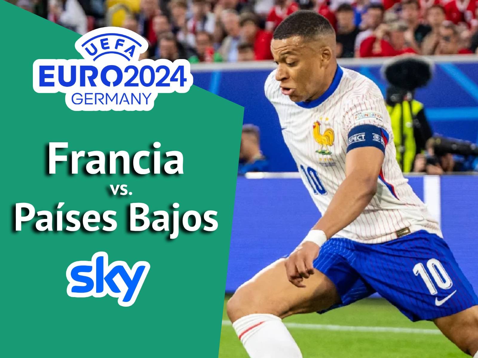 Entérate cómo ver EN VIVO y EN DIRECTO el Francia vs. Países Bajos por Eurocopa 2024 vía SKY Sports desde México (Foto: Composición Audiencias GEC)