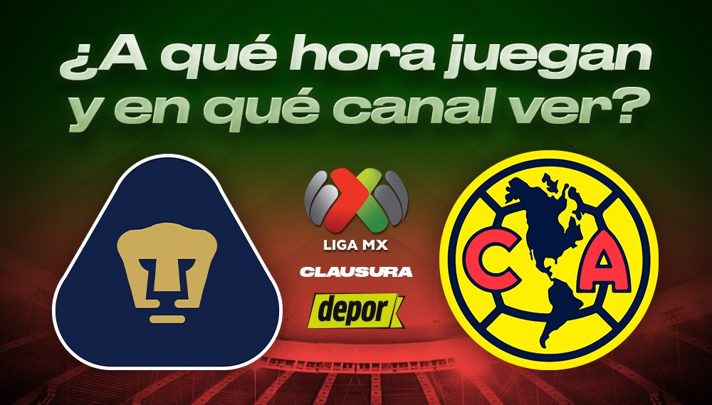 ¿A qué hora juega Pumas vs. América y en qué canal ver transmisión por Liga MX 2024?