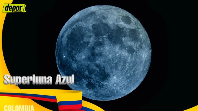 ¿Cuándo ver la Superluna Azul de agosto en Colombia? Observa la Luna Llena del mes