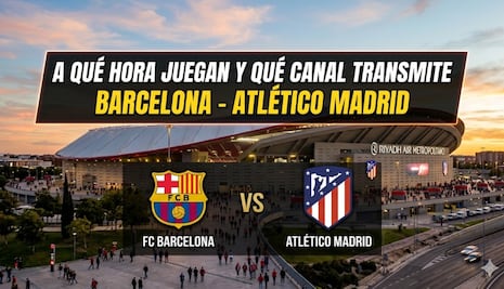 ⚽ Canal TV ver transmisión partido FC Barcelona vs. Atlético Madrid EN VIVO GRATIS por LaLiga 2026