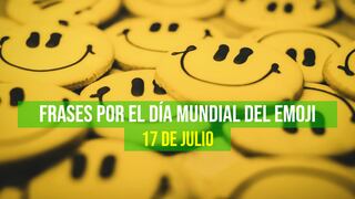 50 frases para celebrar el Día Mundial del Emoji: palabras con emoticones para compartir este 17 de julio