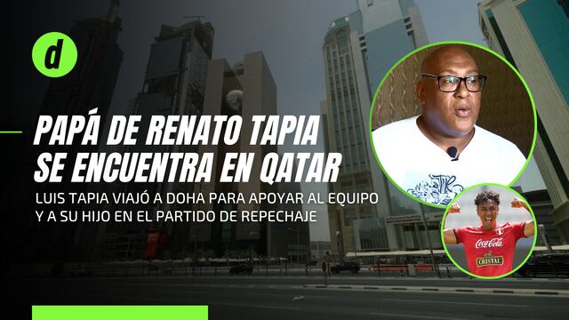 Papá de Renato Tapia se juntó con la Selección Peruana en Qatar
